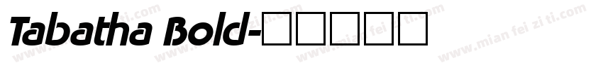Tabatha Bold字体转换